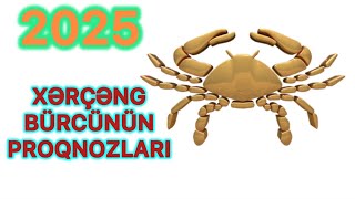 2025 XƏRÇƏNG BÜRCÜ [upl. by Lorant]