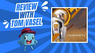 Humanity Review Quick Take with Tom Vasel [upl. by Cherye]