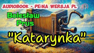 quotKatarynkaquot Bolesław Prus Audiobook PL [upl. by Shermy]