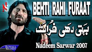 Nadeem Sarwar  Behti Rahi Furaat  2007 [upl. by Maximilianus]