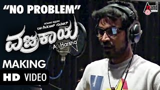 Making of No Problem Song  Vajrakaya  Sung by Dhanush  Dr Shivarajkumar  Arjun Janya [upl. by Tekcirk]