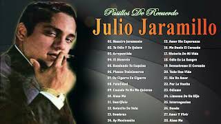 Grandes Pasillos De Julio Jaramillo  Nuestro Juramento Te Odio Y Te Quiero Arrepentida [upl. by Ahcrop488]