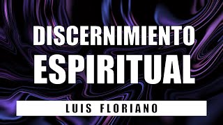 El Discernimiento Espiritual [upl. by Nwahsed]