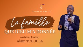 La famille que Dieu ma donnée  Assistant Pasteur Alain TCHOULA [upl. by Sydelle]