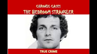 THE BEDROOM STRANGLER  Serial Killer Russell Maurice Johnson [upl. by Ecirb]