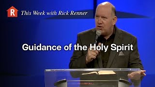 This Week With Rick Renner — Guidance of the Holy Spirit [upl. by Llerut803]