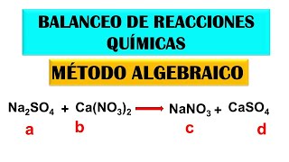 Balanceo de reacciones químicas Método algebraico Ejemplo 3 [upl. by Tenner]