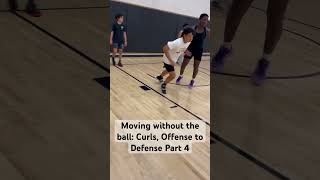 Moving without the ball Curls Offense to Defense Part 4 basketball ballislife basketballdrills [upl. by Auhel]