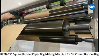 RKFD330 Square Bottom Paper Bag Making Machine for Six Corner Bottom Bag [upl. by Garibold496]