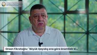 Orxan Fikrətoğlu quotBöyük Qayıdış ona görə önəmlidir ki…quot [upl. by Retsevlys]