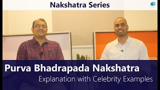 Purva Bhadrapada Nakshatra  Explanation with Celebrity Examples Nakshatra Series Jothishi [upl. by Nob]