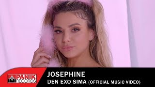 Josephine  Δεν Έχω Σήμα  Official Music Video [upl. by Aztilem]