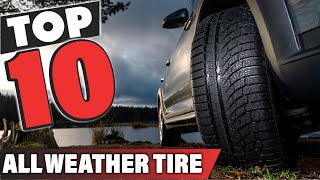 Best All Weather Tire In 2024  Top 10 All Weather Tires Review [upl. by Gould]