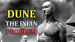 Dune The Ixian Problem [upl. by Issiah]