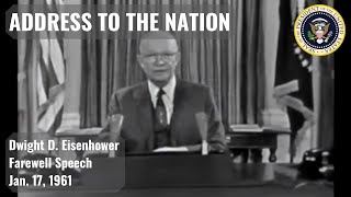 Dwight D Eisenhower  Farewell Speech  Address to the Nation  Military Industrial Complex Warning [upl. by Nylessoj]