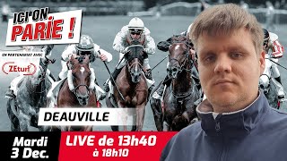 ICI on PARIE  Deauville Quinté et pronostics en live de lhippodrome Mardi 3 Décembre 2024 [upl. by Derag]