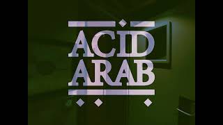 Acid Arab  EMO Acid Arab Rework [upl. by Dor]