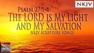 Psalm 2714 Song NKJV quotThe LORD is my Light and My Salvationquot Esther Mui [upl. by Eened]