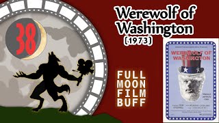 FMFB 38 The Werewolf of Washington 1973 [upl. by Oyr]