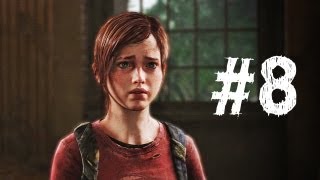 The Last of Us Gameplay Walkthrough Part 8  Brutal Death [upl. by Negeam]