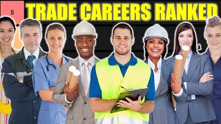 TRADES CAREER Tier List Trade Jobs Ranked [upl. by Nurse330]