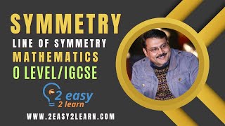 Symmetry and Line of Symmetry  O Level Maths  IGCSE Maths  O Level and IGCSE Exams Questions [upl. by Ave]