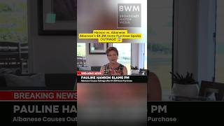 Pauline Hanson SLAMS Albanese’s 43M Home Purchase 🤯 PaulineHanson AnthonyAlbanese bwmnews [upl. by Kenon]