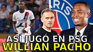 Así JUGÓ el ECUATORIANO Willian Pacho sus 3 primeros PARTIDOS en el PSG de Luis Enrique ¿RINDIÓ [upl. by Encratis651]