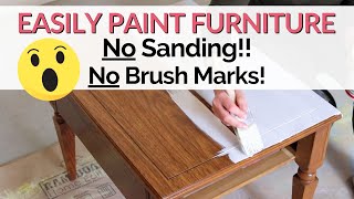 How to Easily Paint Furniture WITHOUT SANDING  The secret to a smooth paint job without sanding [upl. by Meris]