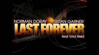 Norman Doray amp Tristan Garner  Last Forever [upl. by Brass]