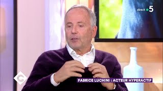 Fabrice Luchini  acteur hyperactif   C à Vous  05112018 [upl. by Suiramaj]