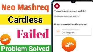 neo mashreq cardless request failed  Cardless cash problem solved neo mashreq [upl. by Tikna]