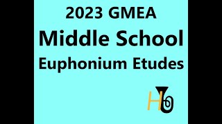 2023 GMEA Middle School Euphonium Etudes [upl. by Stella]