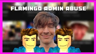 flamingo admin abuse for 1 hour [upl. by Hogen]