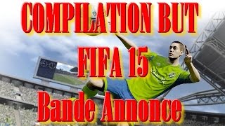 Fifa 15 Compilation But et Frappes de loin  Bande Annonce [upl. by Luapnoj333]