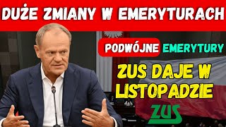 DUŻE ZMIANY W ZUS PODWÓJNA EMERYTURA W LISTOPADZIE SPRAWDŹ O ILE WZROST [upl. by Hilde332]