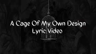 Zack Rogue  A Cage Of My Own Design Official Lyric Video Prod utrab [upl. by Beulah]