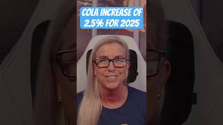 💵 💰 COLA Increase for 2025 💵💰 [upl. by Mixie158]