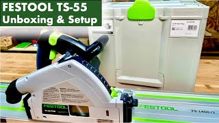 Festool TS55 Unboxing amp Setup [upl. by Ittap]