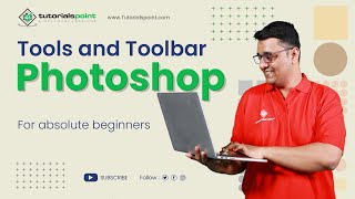 Tools and Toolbar in Adobe Photoshop  Adobe Photoshop  Tutorials Point [upl. by Derdle306]