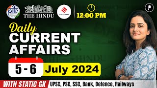 5  6 July Current Affairs 2024  Daily Current Affairs  Current Affairs Today [upl. by Lotsirb]