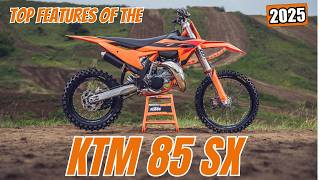 Top Features of the 2025 KTM 85 SX  Engine Suspension and More [upl. by Tirrag]