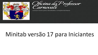 Minitab versão 17 para iniciantes  Aula 02 [upl. by Akirderf]