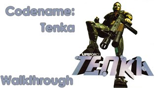 Codename Tenka Walkthrough [upl. by Enneiluj]