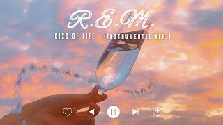 REM  KISS OF LIFE Instrumental [upl. by Aniz]