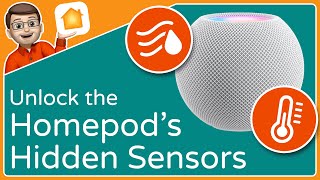 Unlock the Temperature  Humidity Sensors in your HomePod Mini [upl. by Frederico]