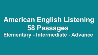 American English Listening  58 Passages from Elementary to Advanced Level [upl. by Rosen]