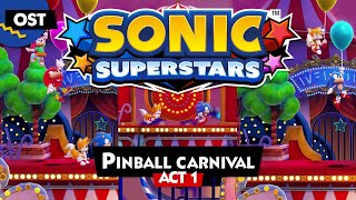 Sonic Superstars OST  Pinball Carnival Act 1 [upl. by Bruner18]