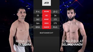 Роналдо Оливейра vs Джамбулат Селимханов  Ronaldo Oliveira vs Dzhambulat Selimkhanov  ACA 169 [upl. by Naniac847]