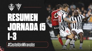 Resumen J15 CD Castellón 13 CD Mirandés 16112024 [upl. by Nara148]